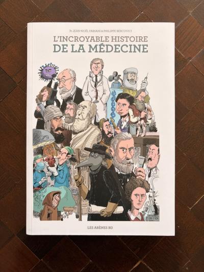 L incroyable Histoire De La M�decine   BD   Fabiani Bercovici   Les Ar�nes
