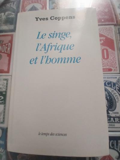 Le sing, l'afrique et l'homme d'Yves Coppens