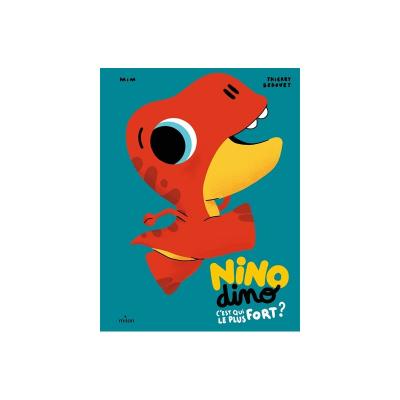 Nino dino. C'est qui le plus fort