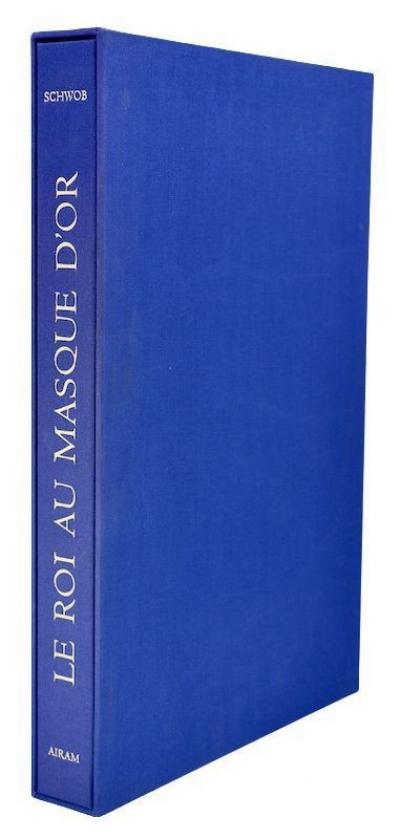 SCHWOB (Marcel)   Le Roi au masque d'or   AIRAM (Daniel)