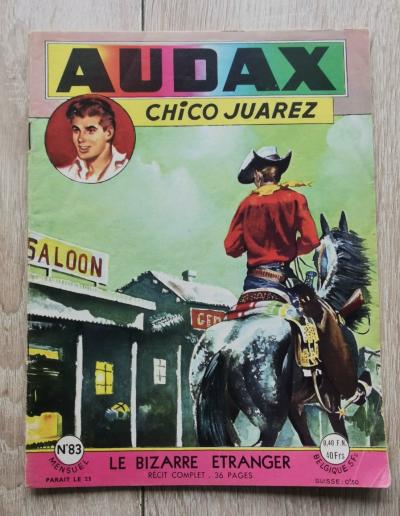 AUDAX    N� 83 CHICO JUAREZ LE BIZARRE ETRANGER     OCTOBRE 1959