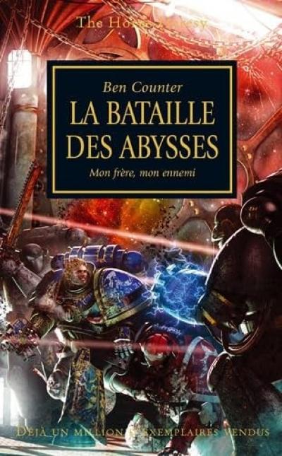 The Horus Heresy   Mon fr�re, mon ennemi Tome 8 : La Bataille des Abysses