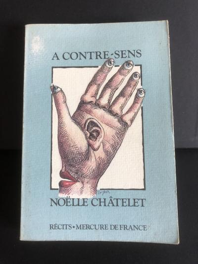 A Contre Sens   No�lle Ch�telet   Mercure De France 1989  Bon �tat