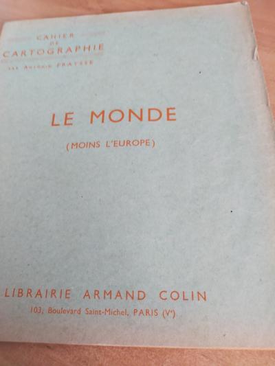 cahier de cartographie LE MONDE moins l'Europe �dition de 1958