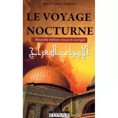 Le Voyage Nocturne   Abd Al Halim Mahmud   �ditions Maison d Ennour