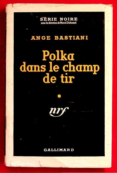 S�rie Noire n� 233   Polka dans le champ de tir   E.O.  1955  Avec jaquette