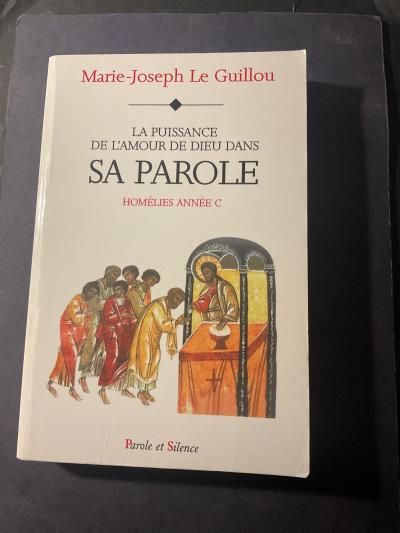 La puissance de l amour de Dieu dans sa parole   M.J. Le Guillou.