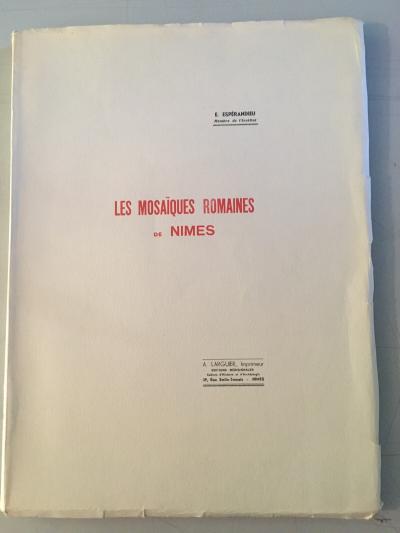 Les Mosa�ques De N�mes Esperandieu �dition M�ridionales Larguier 1935 149p