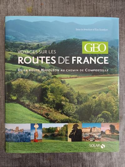 Voyages On the Roads France   Geo   de La Road Napoleon To Railway   Cha