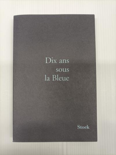 Dix ans sous la bleue   Various Authors French 133 Pages Hardcover 20th Century