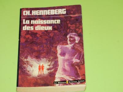 LA NAISSANCE DES DIEUX   CH. HENNEBERG   Science Fiction Mask N� 51   1976