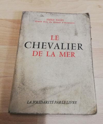 EMILE PAG�S le chevalier de la mer 1964 Paperback French Fiction Book
