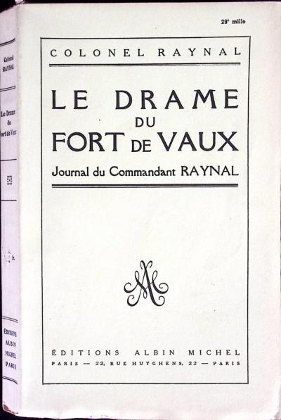 Colonel Raynal : Le drame du Fort de Vaux