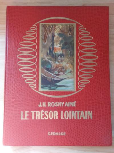 Le Tr�sor Lointain de J H ROSNY AINE Bon Etat