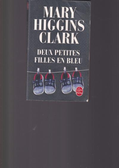 LE LIVRE DE POCHE   N�37257   DEUX PETITES FILLES EN BLEU   MARY HIGGINS CLARK