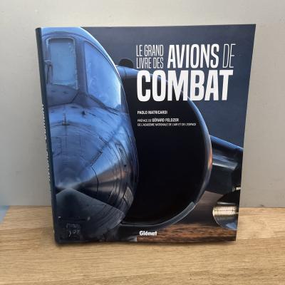 Le Grand Livre Des Avions De Combat Par Paolo Matricardi �D. Gl�nat