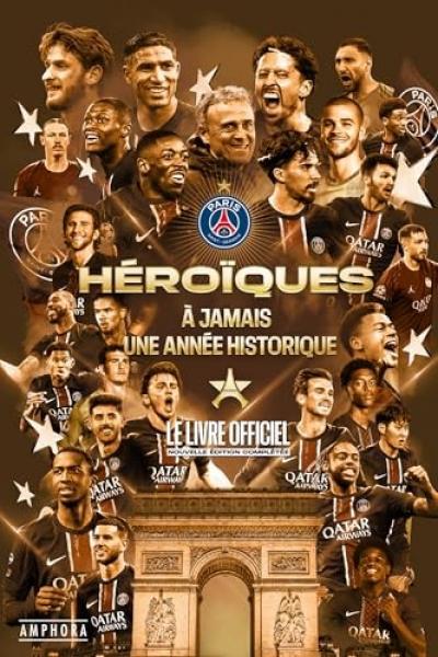 H�ro�ques   A jamais une ann�e historique: Le livre officiel | Pernia Cl�ment |