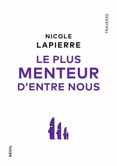 Le Plus Menteur d entre nous, Nicole Lapierre