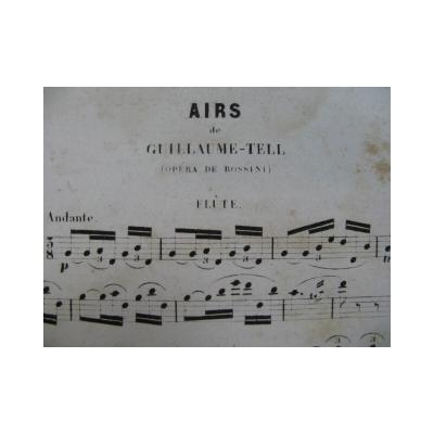 ROSSINI G. Airs Of Guillaume Tell Flute Solo 1862