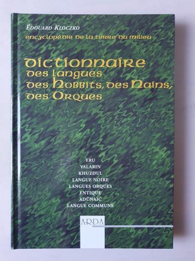 Dictionnaire des langues des Hobbits, des Nains, des Orques   Edouard Kloczko