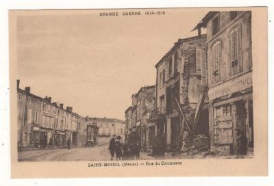 CPA 55   SAINT MIHIEL : RUE DU COMMERCE (MEUSE) GUERRE VERDUN 1914 18 MILITARIA