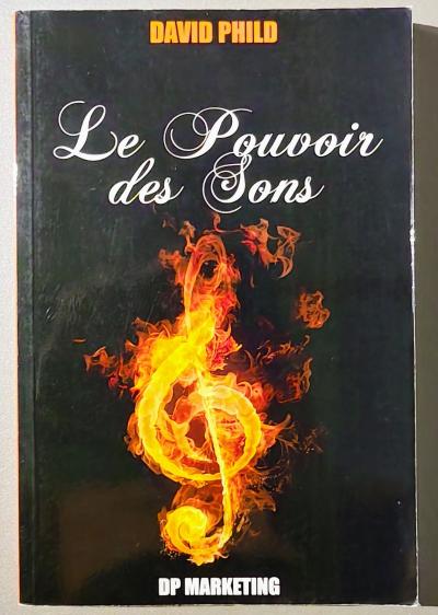 Le Pouvoir Des Sons - David Phild  (Sonoth�rapie)