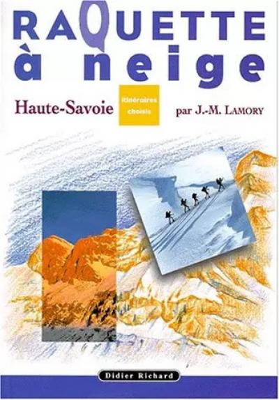 La raquette � neige en Haute Savoie, Jean Marc Lamory