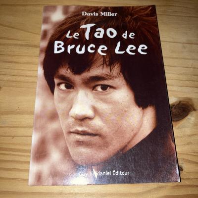 Le Tao de Bruce Lee   Davis Miller   Ed. Tr�daniel   Karat� Bon �tat