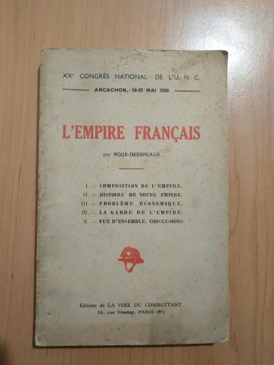 L'empire Fran�ais, Roux Desbreaux. Xx �me Congr�s National De L'UNC.