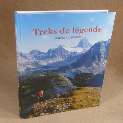TREKS DE LEGENDE AUTOUR DU MONDE   GUIDES BLEUS GESTALTEN 2018
