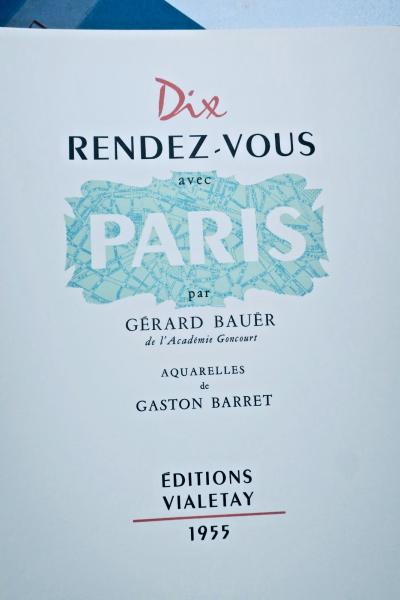 PARIS  Dix rendez vous avec Paris. Aquarelles de Gaston Barret 1955