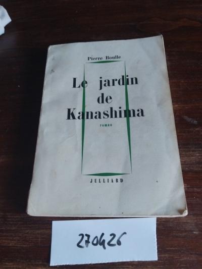 Le jardin de Kanashima de P.Boulle  1964  Ed Julliard