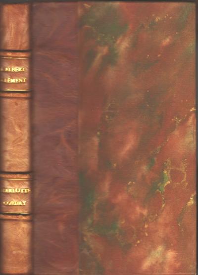 La VRAI FIGURE de Charlotte CORDAY par ALBERT CL�MENT �dit. �MILE PAUL 1936 EO