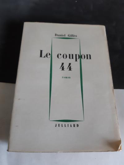 Le coupon 44    Daniel Gill�s Ed Julliard 1956