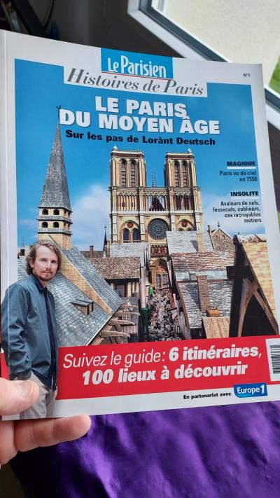 Le Paris du Moyen �ge Le Parisien Hors s�rie 100 pages 22 x 28 cm Lor�nt Deutsch