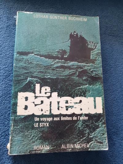 Le Bateau, un voyage aux limites de l'enfer Le Styx, Albin Michel