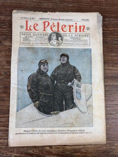 Revue LE PELERIN Ann�e 1927 Aviation NUNGESSER et COLI