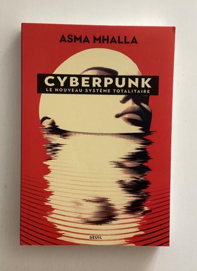 ASMA MHALLA. CYBERPUNK, LE NOUVEAU SYST�ME TOTALITAIRE. BON �TAT . 2025. SEUIL