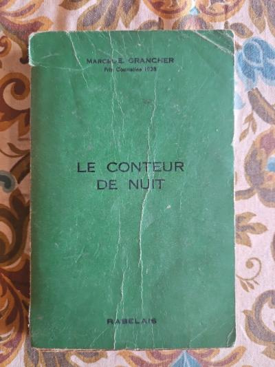 Le Conteur De Nuit   M E. Grancher   Ed Rabelais   1948