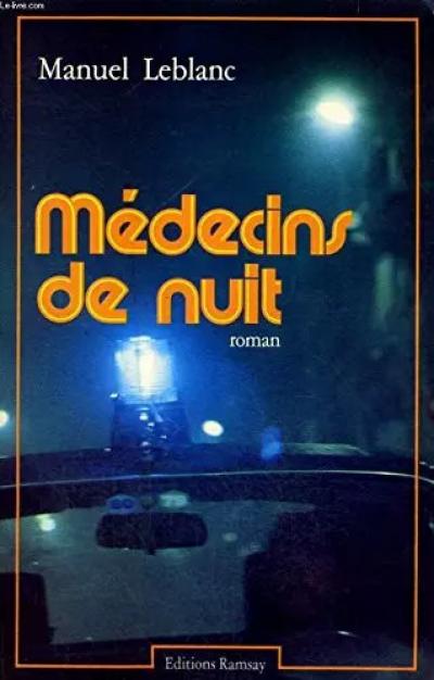M�decins de nuit, Manuel Leblanc