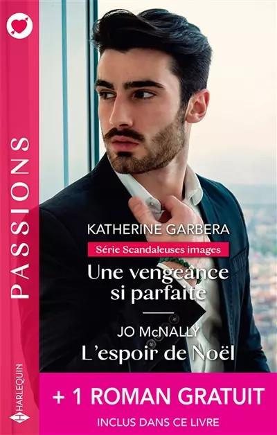 Une vengeance si parfaite   L'espoir de No�l   1 roman gratuit, Katherine G