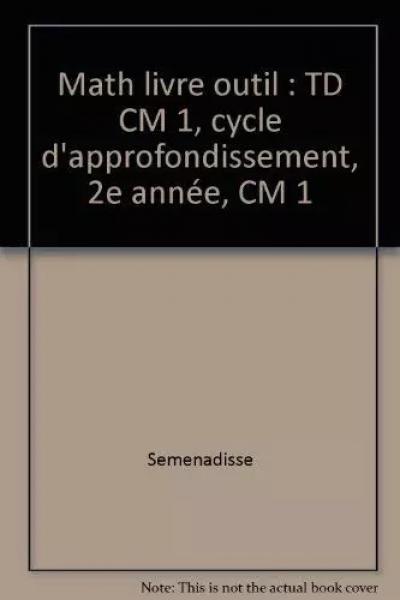 Cahiers de travaux dirig�s CM1, S�m�nadisse