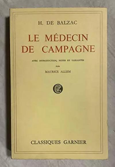 LE MEDECIN DE CAMPAGNE, BALZAC HONORE DE