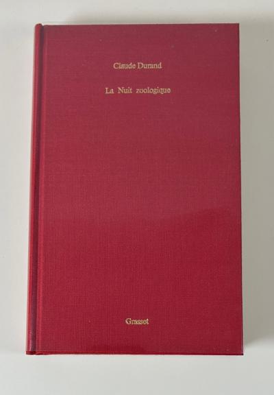 Claude Durand: La Nuit zoologique- Grasset, 1979