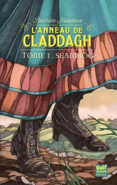 L'anneau de Claddagh   tome 1 Seamrog (1), Beatrice Nicodeme