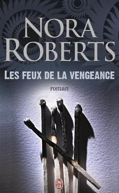 Les feux de la vengeance, Nora Roberts et Dany Osborne