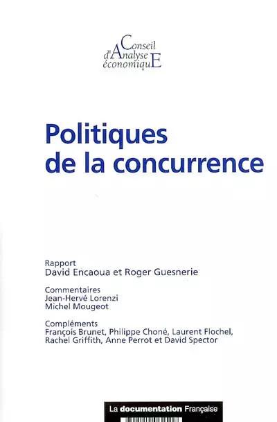 Politiques de la concurrence (CAE n.60), David Encaoua, Roger Guesnerie et Conse