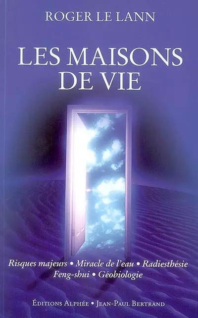 Les Maisons de Vie, Roger Le Lann
