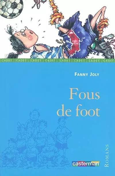 Fous de foot, Fanny Joly et Christophe Besse