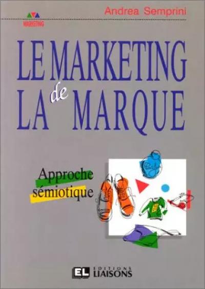 Le marketing de la marque, Andr�a Semprini
